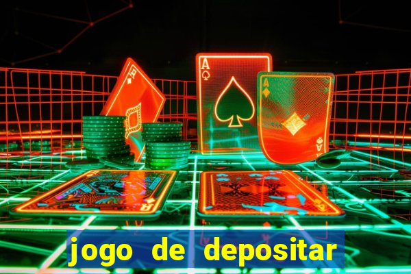 jogo de depositar 5 reais